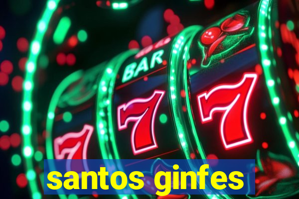 santos ginfes